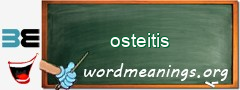 WordMeaning blackboard for osteitis